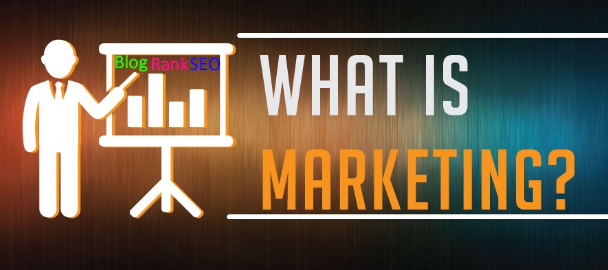 What is Marketing