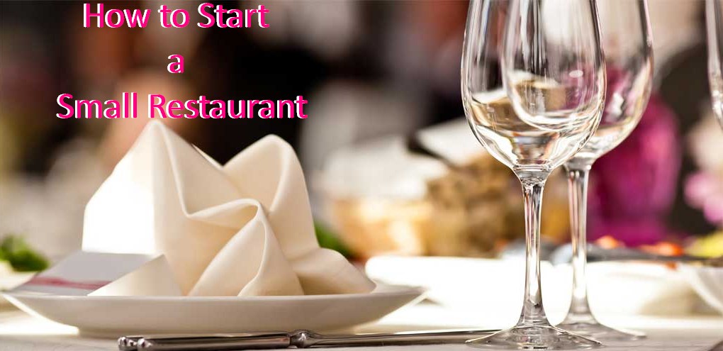 How to Start a Small Restaurant